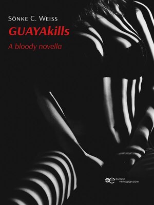 cover image of GUAYAkills. a bloody novella